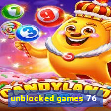 unblocked games 76